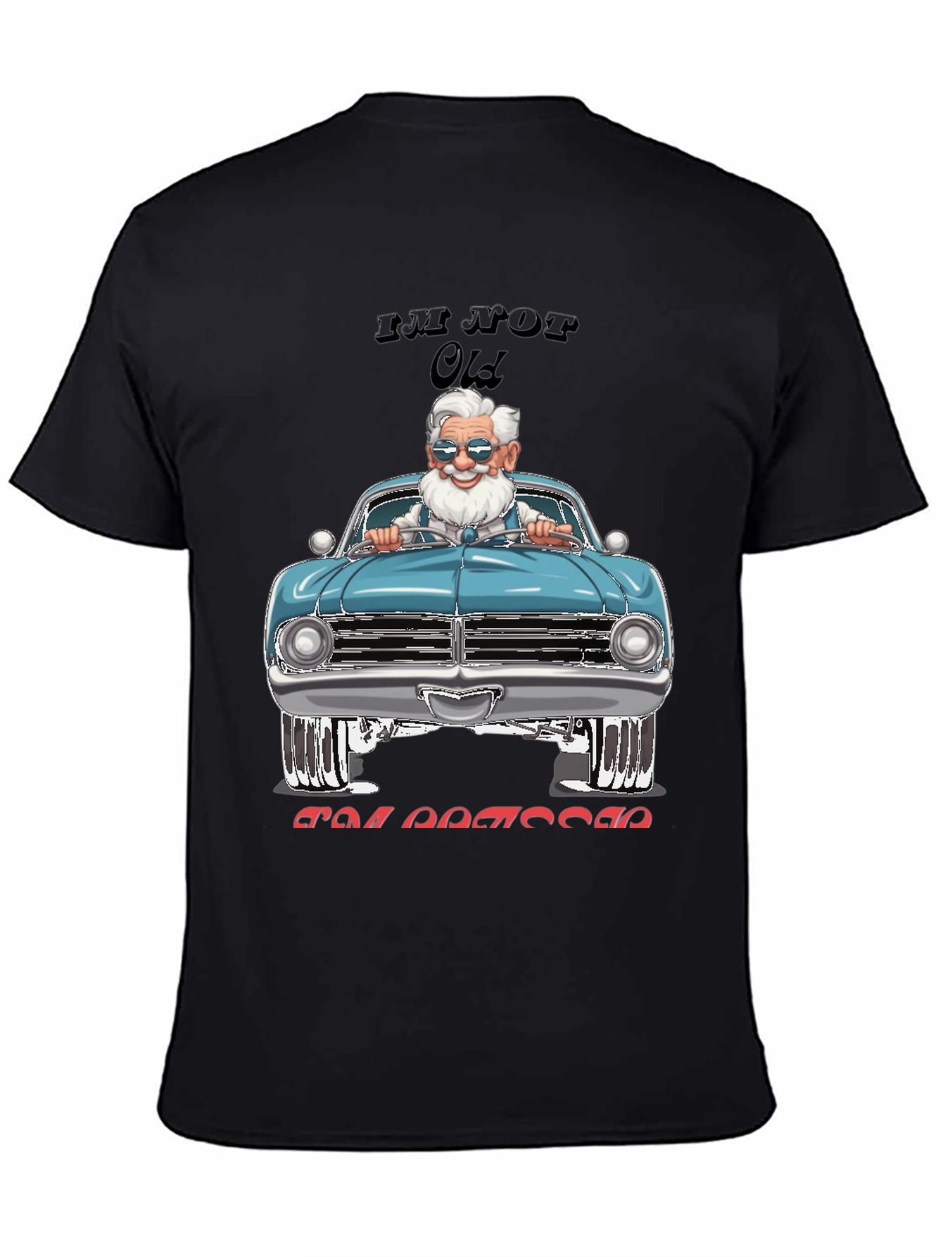 Im Not Old Im Classic Car Graphic Tee