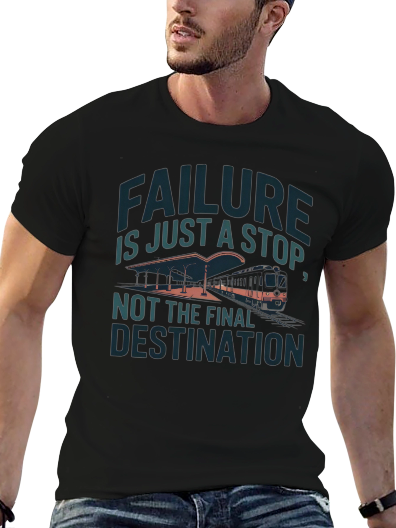 Motivational Graphic T-Shirt - Failure is Just a Stop