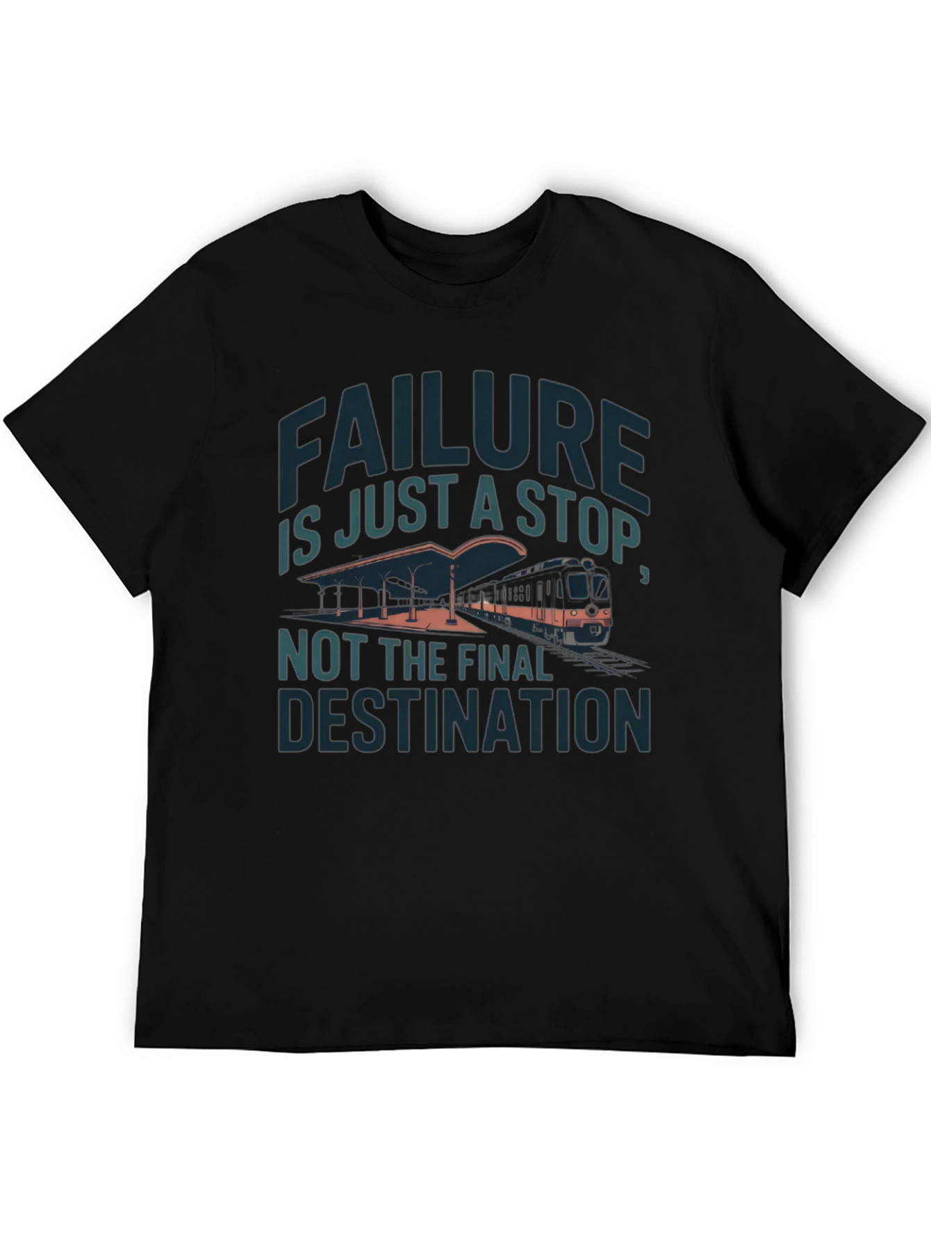 Motivational Graphic T-Shirt - Failure is Just a Stop