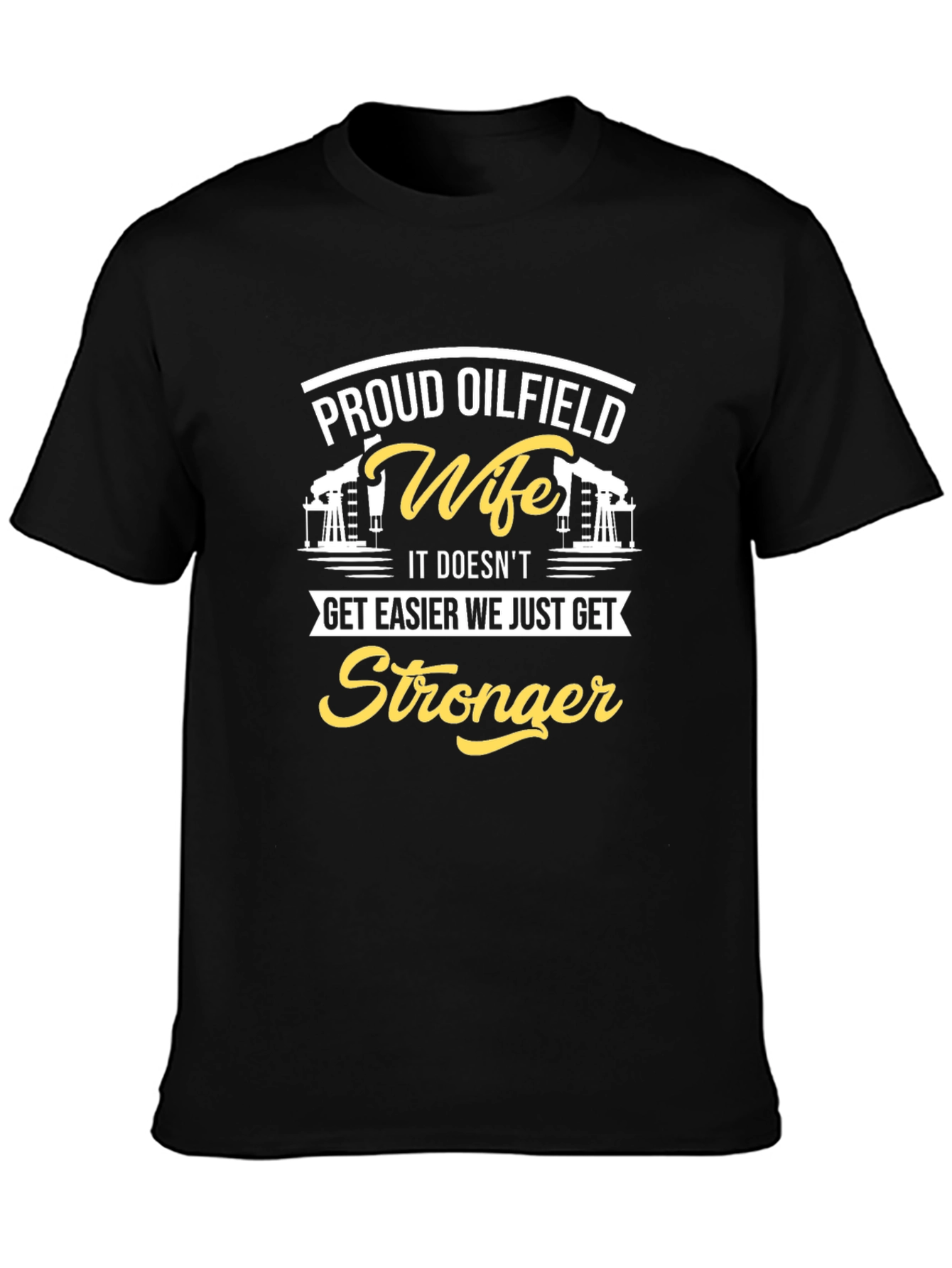 Proud Oilfield Wife T-Shirt