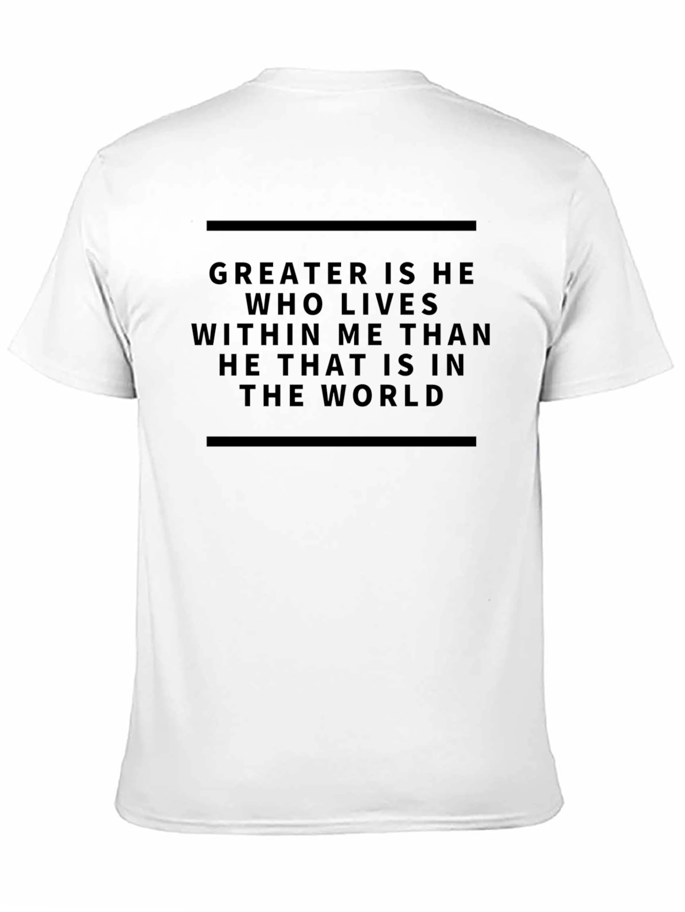 Inspirational Graphic Tee - Greater Is He T-Shirt