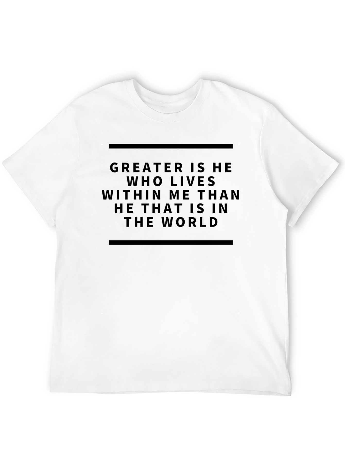 Inspirational Graphic Tee - Greater Is He T-Shirt