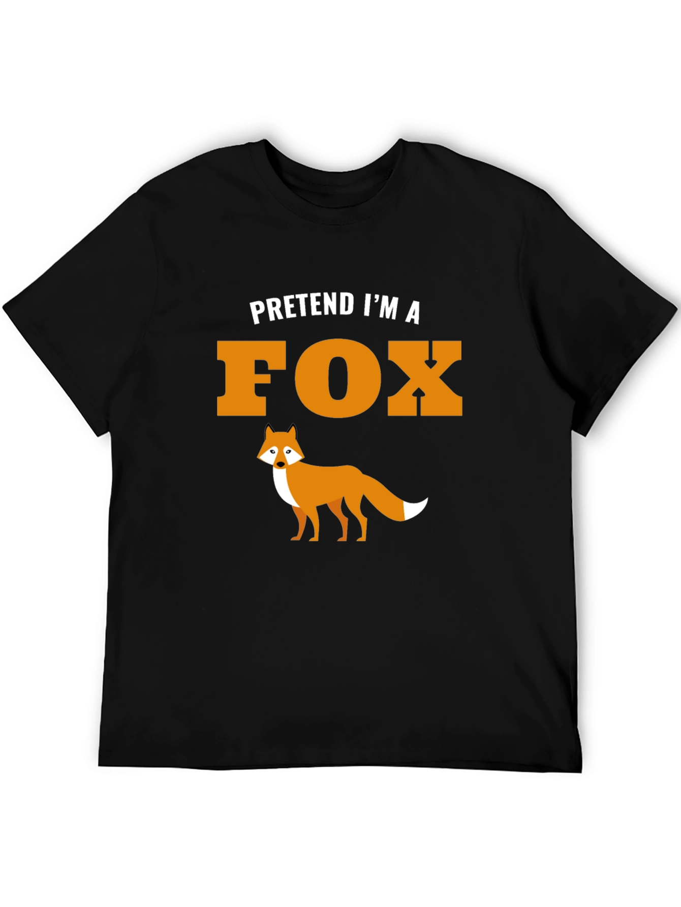 Pretend Im a Fox Graphic Tee Shirt