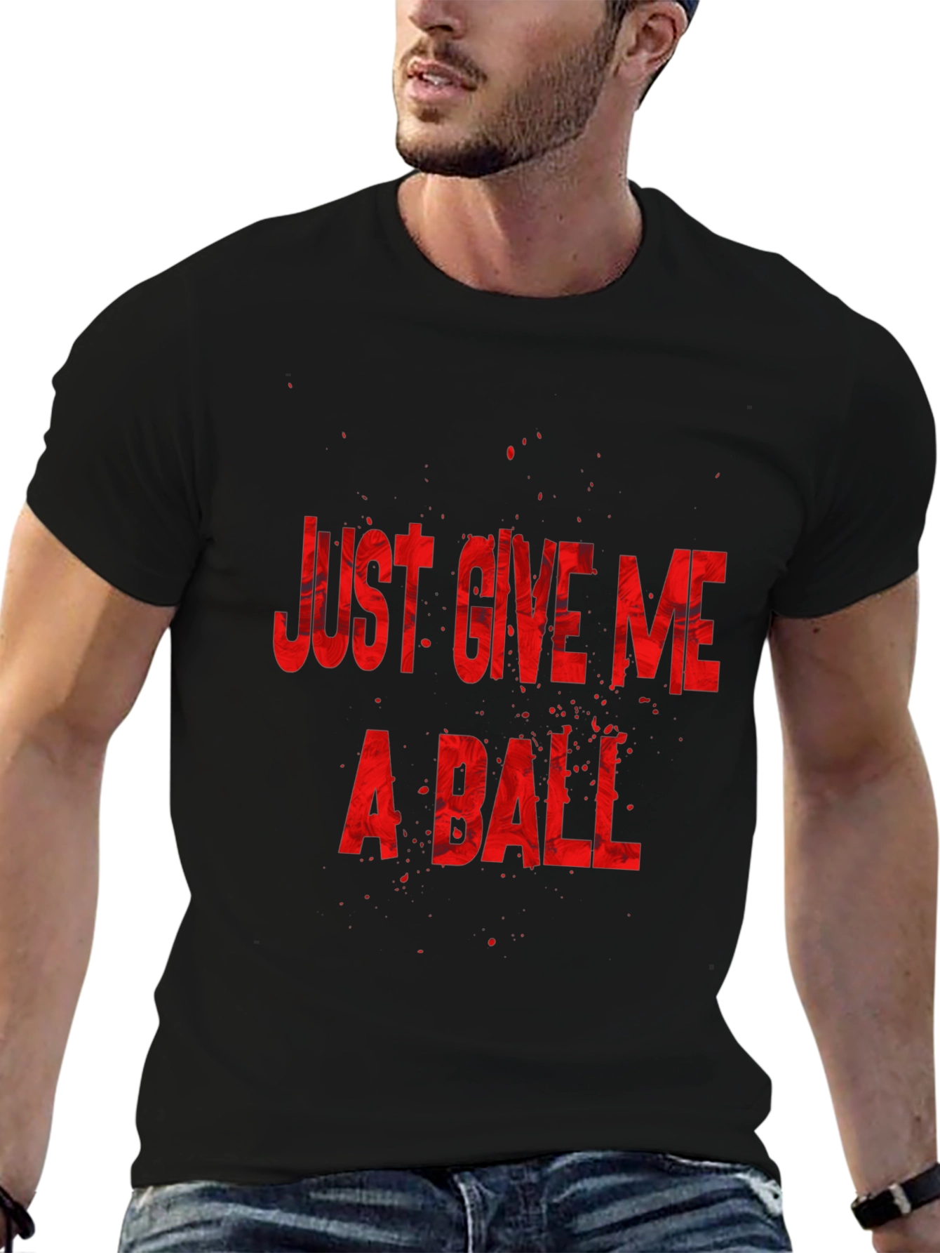 Just Give Me a Ball Graphic T-Shirt