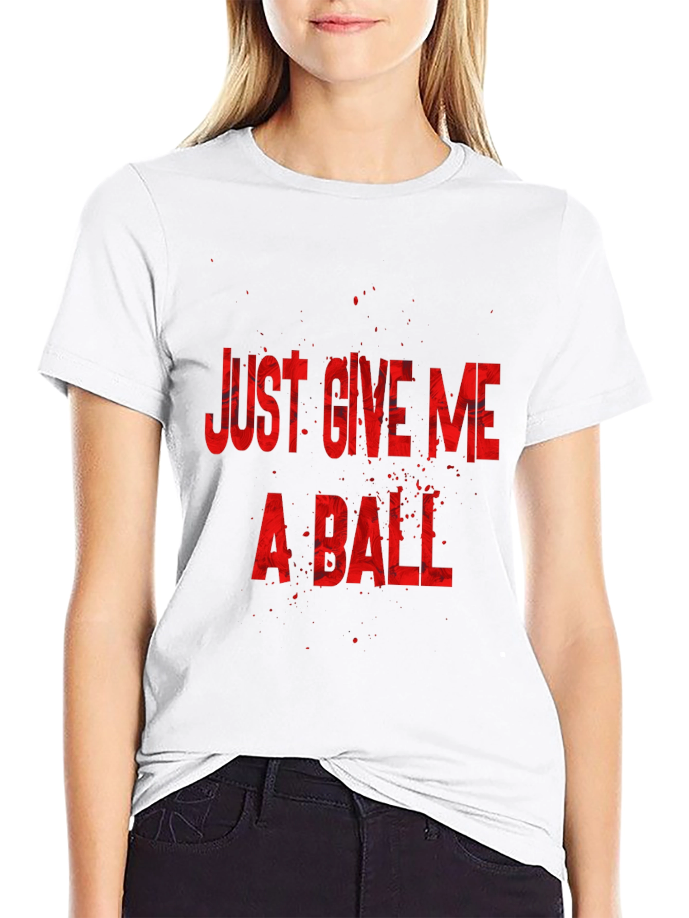 Just Give Me a Ball Graphic T-Shirt