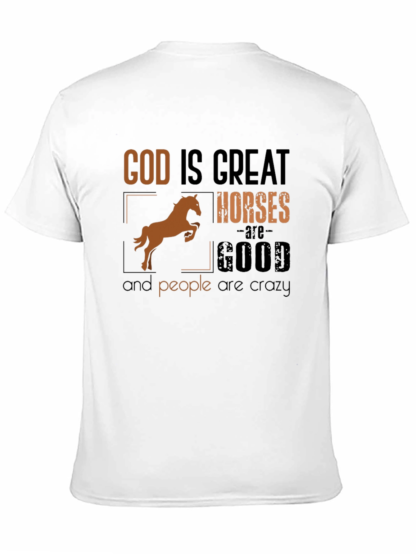God Is Great Horses Are Good Funny T-Shirt