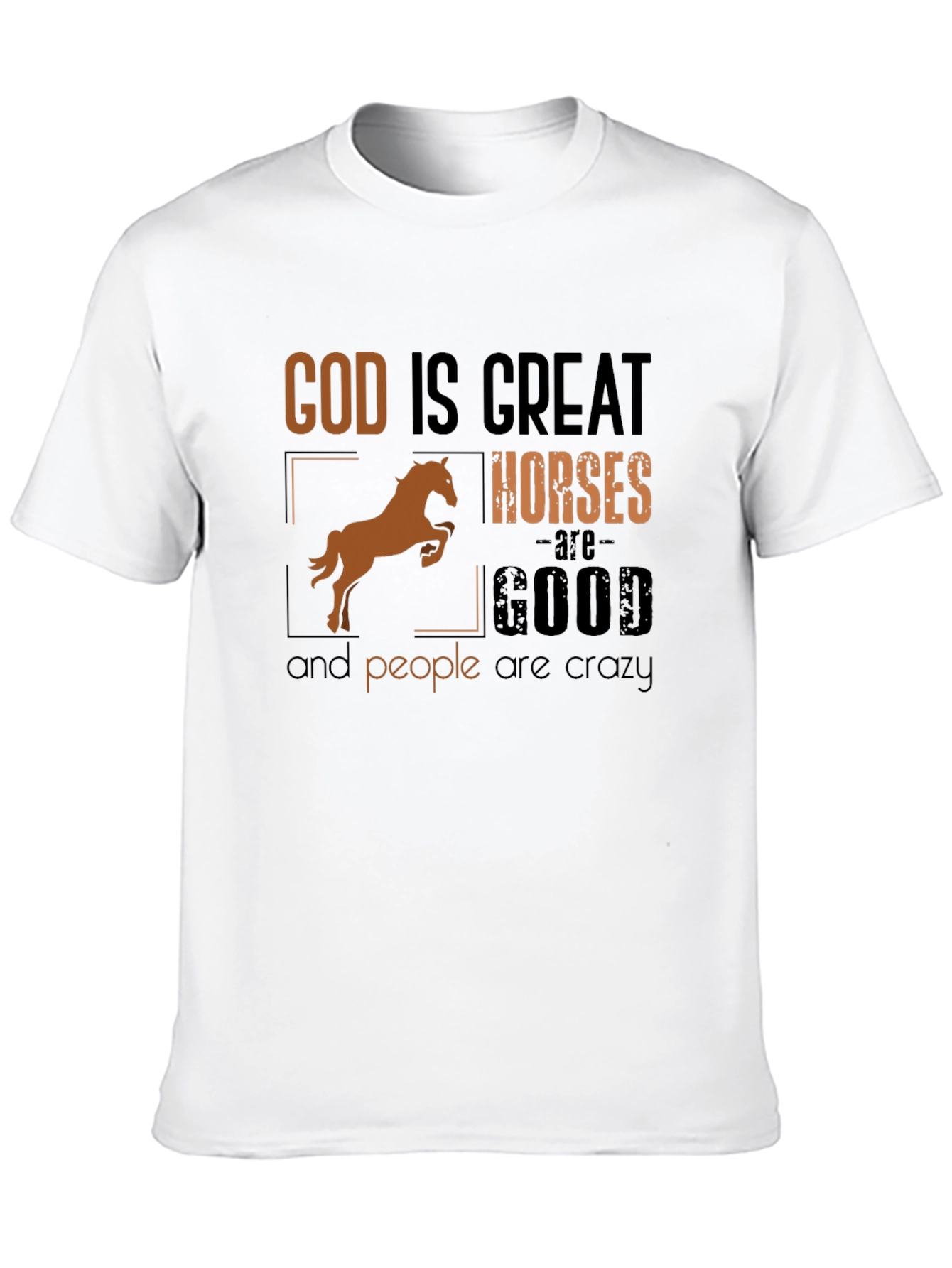 God Is Great Horses Are Good Funny T-Shirt