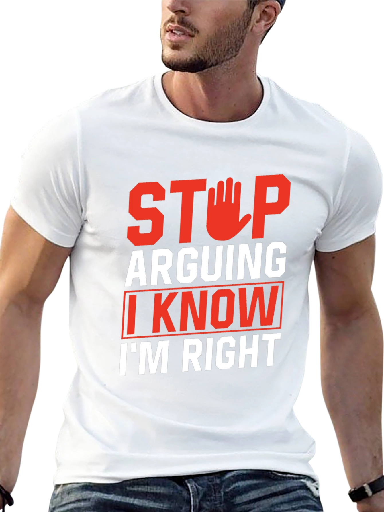 Stop Arguing Funny Graphic Tee