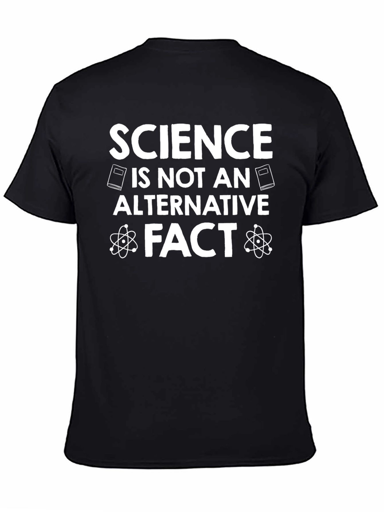 Science is Not an Alternative Fact T-Shirt