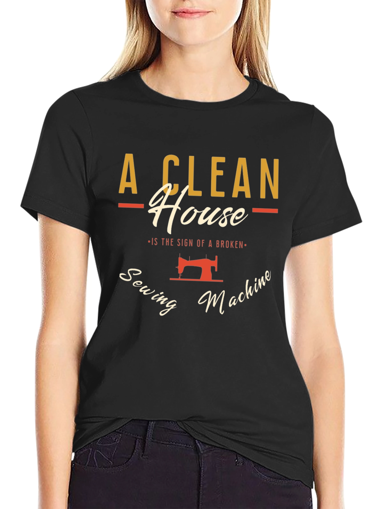 Clean House Sewing Machine Humor Graphic T-Shirt