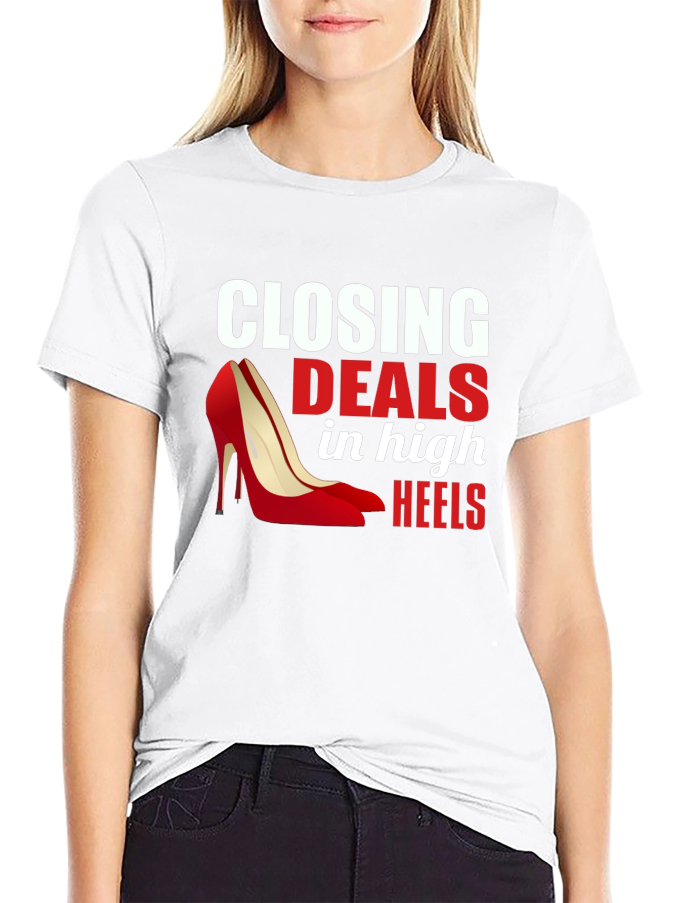Closing Deals in High Heels Graphic T-Shirt