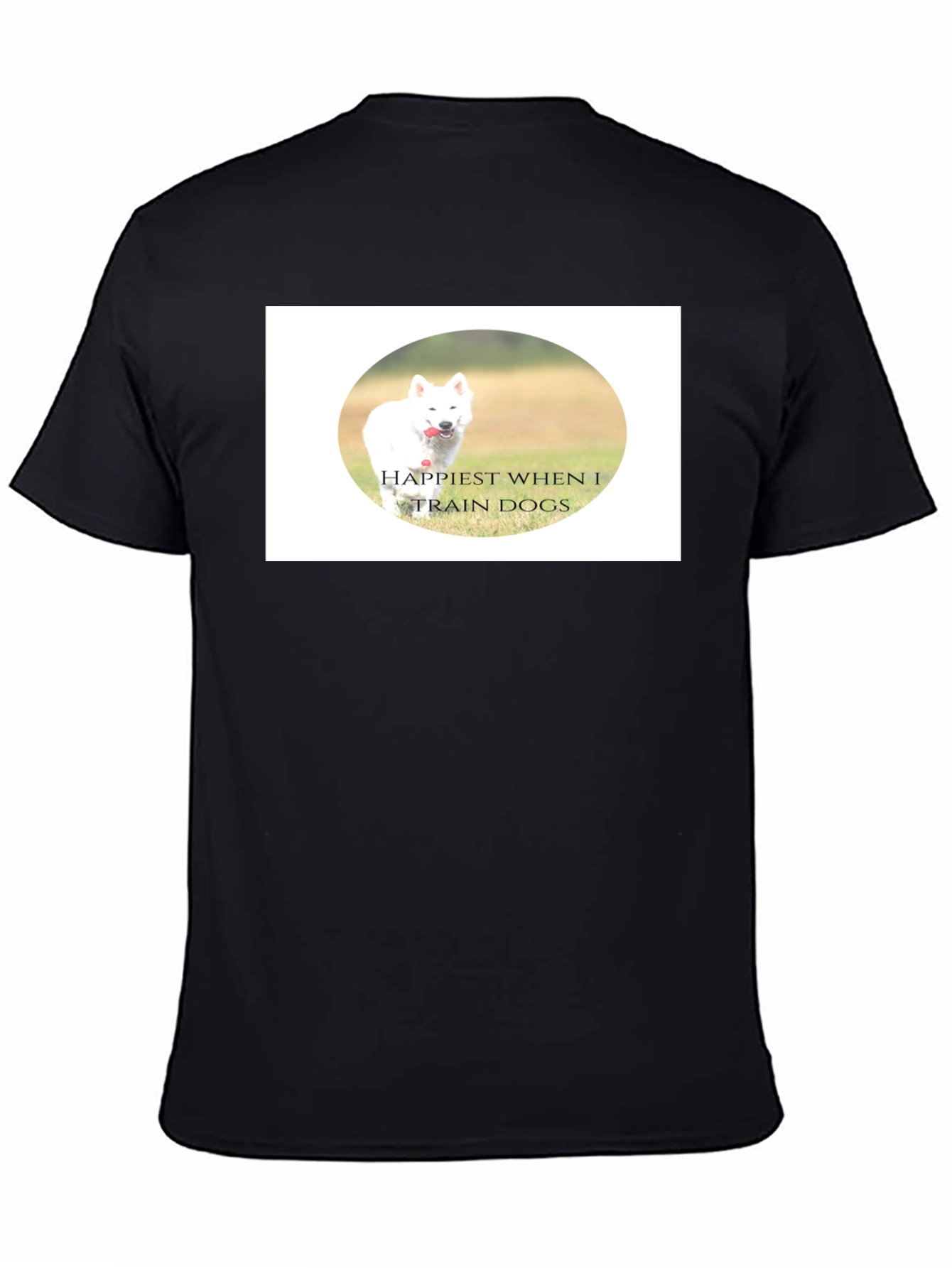 Happiest When I Train Dogs Black T-Shirt