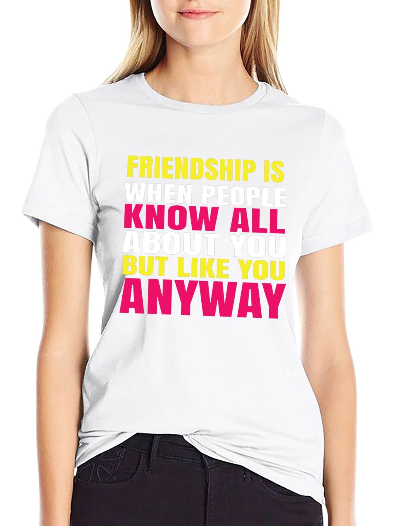 Friendship Quote Graphic Tee - Know All About You