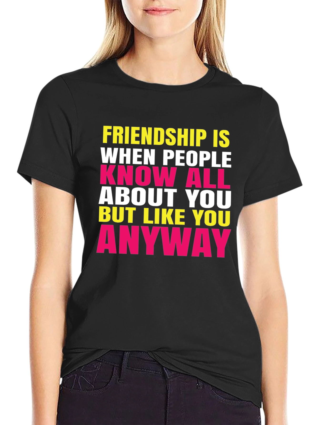 Friendship Quote Graphic Tee - Know All About You