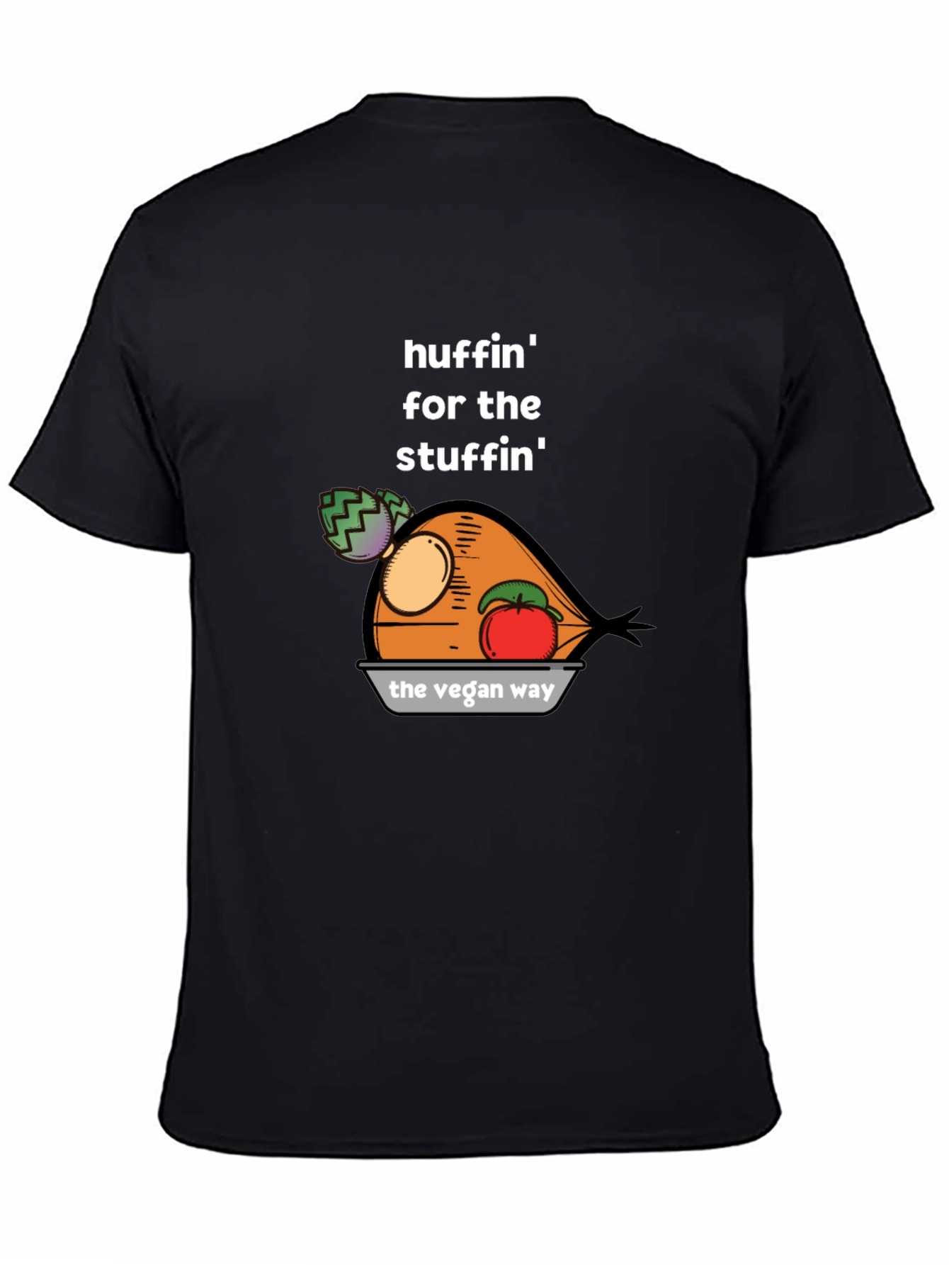 Huffin for the Stuffin Vegan T-Shirt