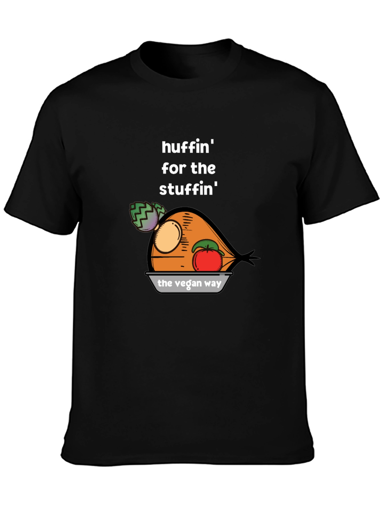 Huffin for the Stuffin Vegan T-Shirt