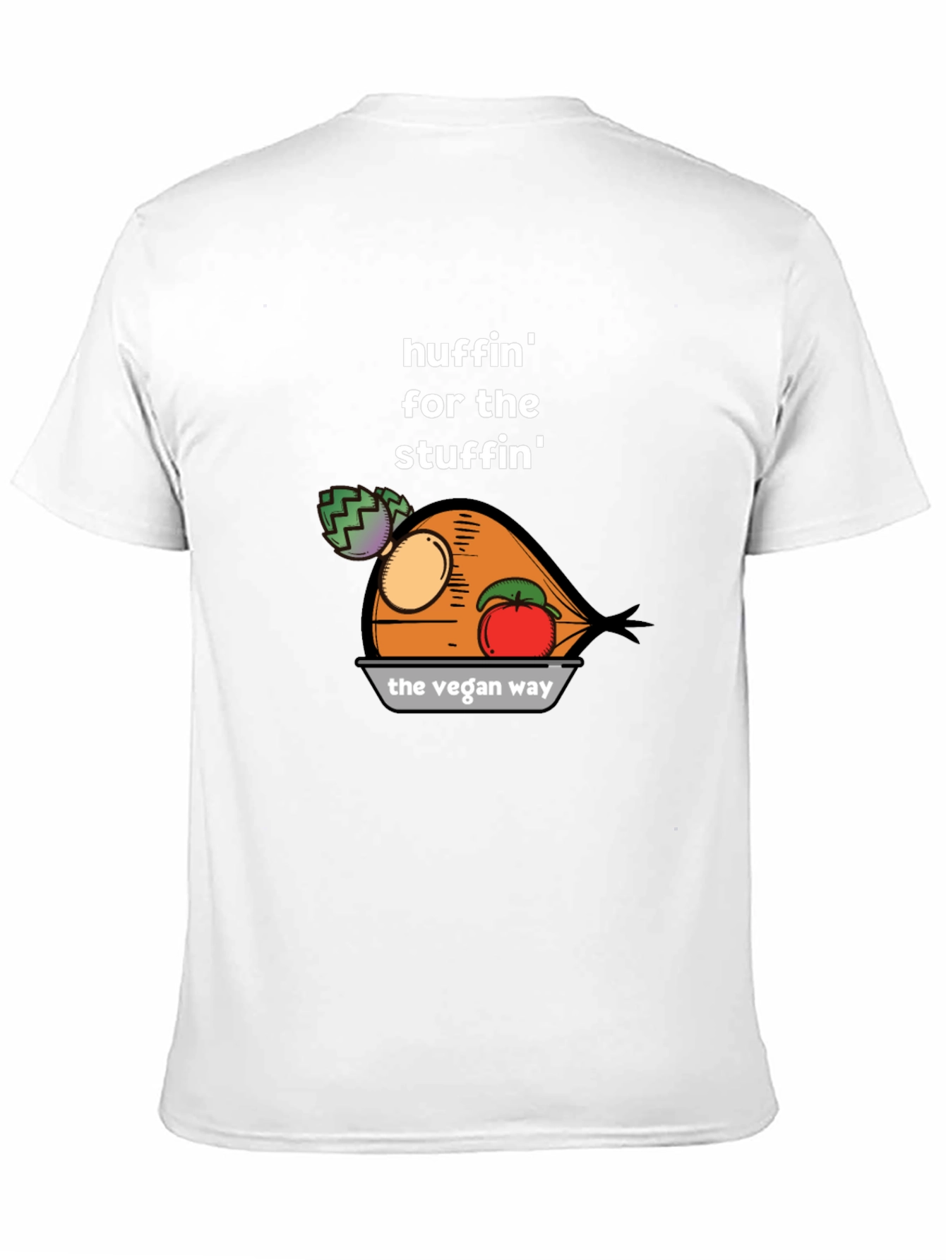 Huffin for the Stuffin Vegan T-Shirt