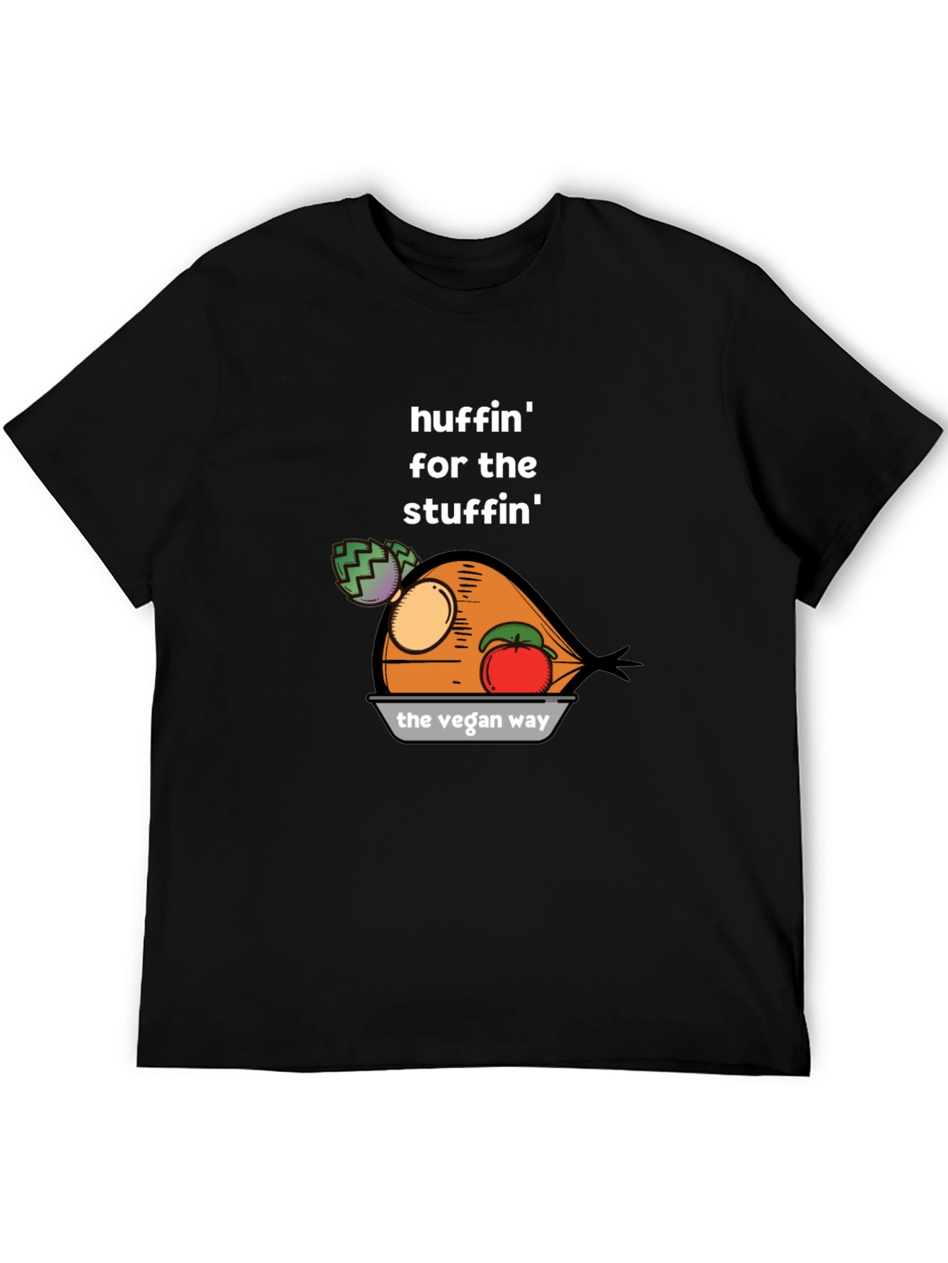 Huffin for the Stuffin Vegan T-Shirt