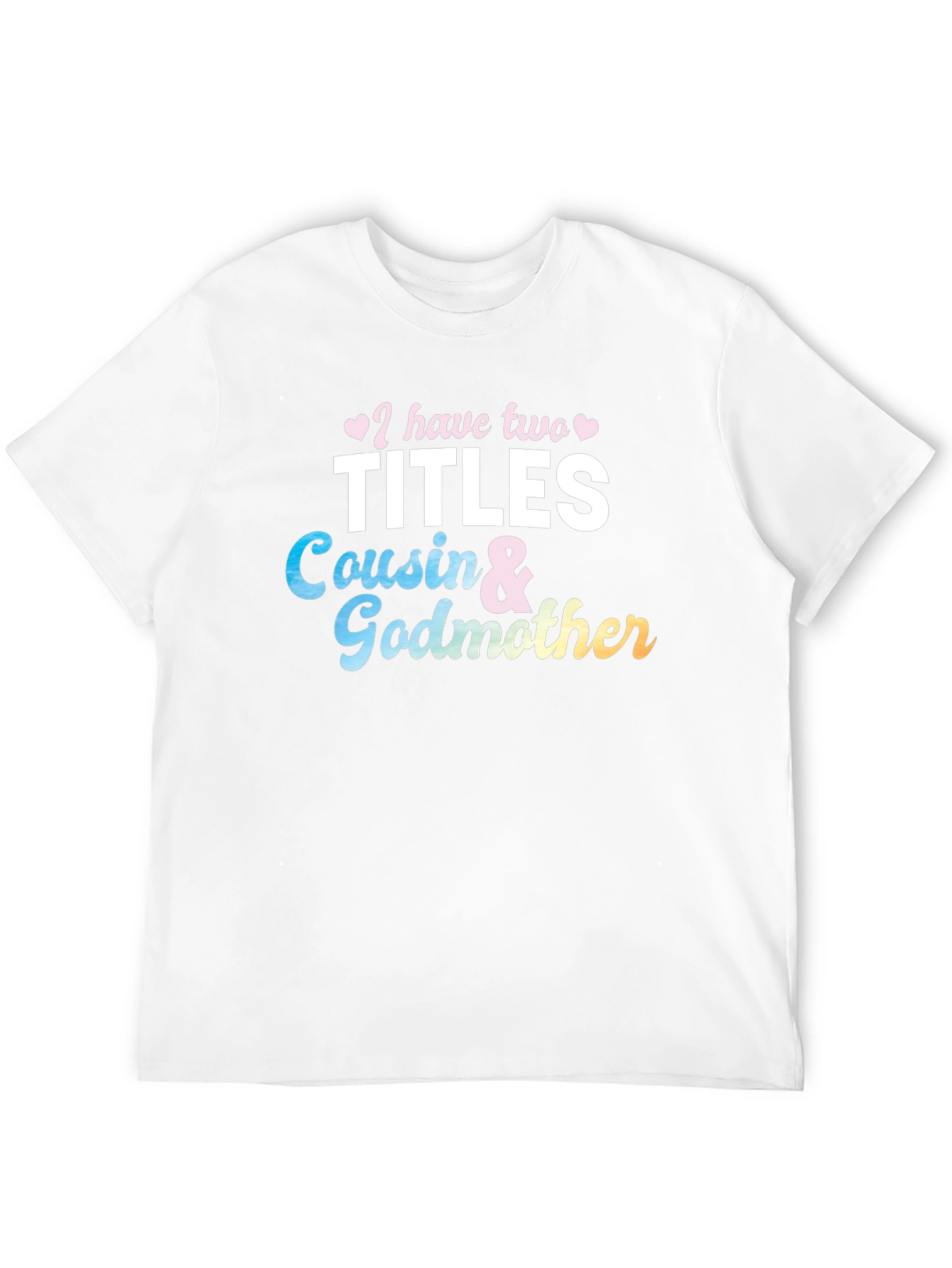 Cousin & Godmother T-Shirt