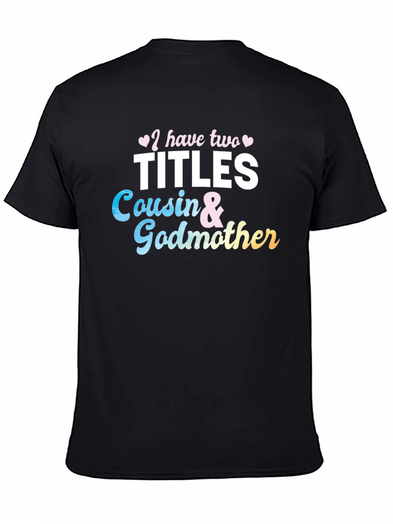 Cousin & Godmother T-Shirt