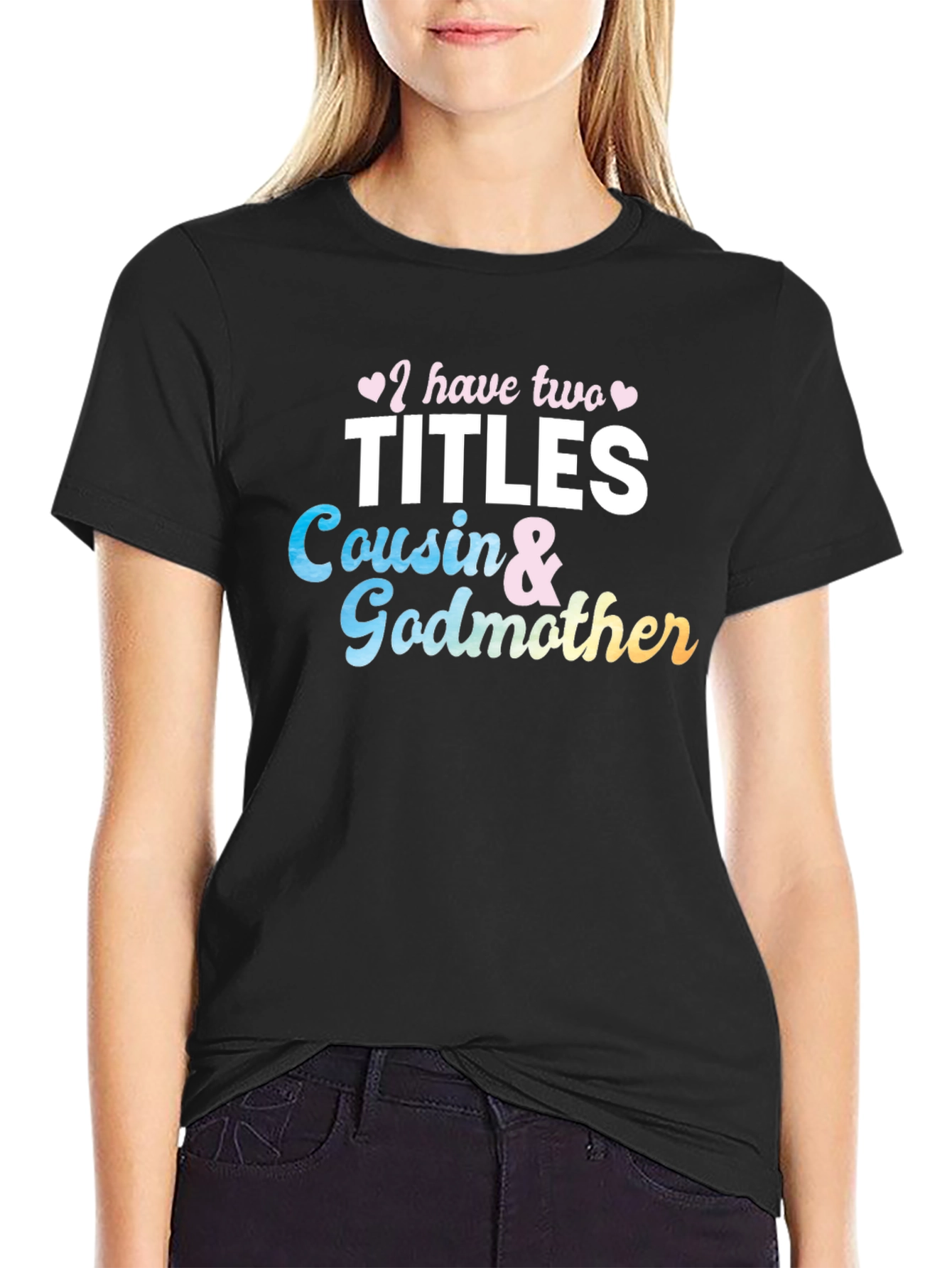 Cousin & Godmother T-Shirt