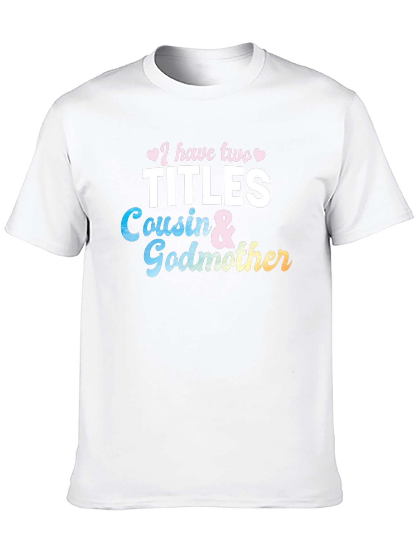 Cousin & Godmother T-Shirt