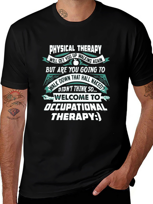 Funny Therapy T-Shirt: Physical & Occupational