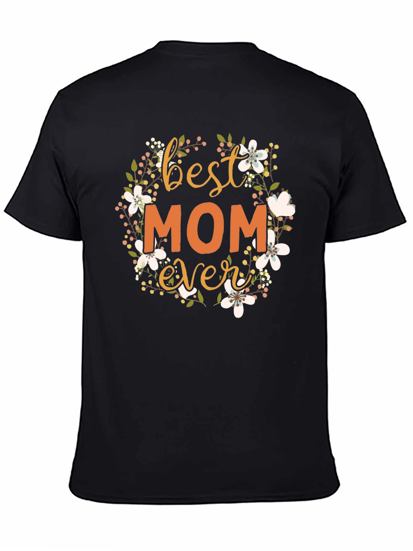 Best Mom Ever Floral T-Shirt