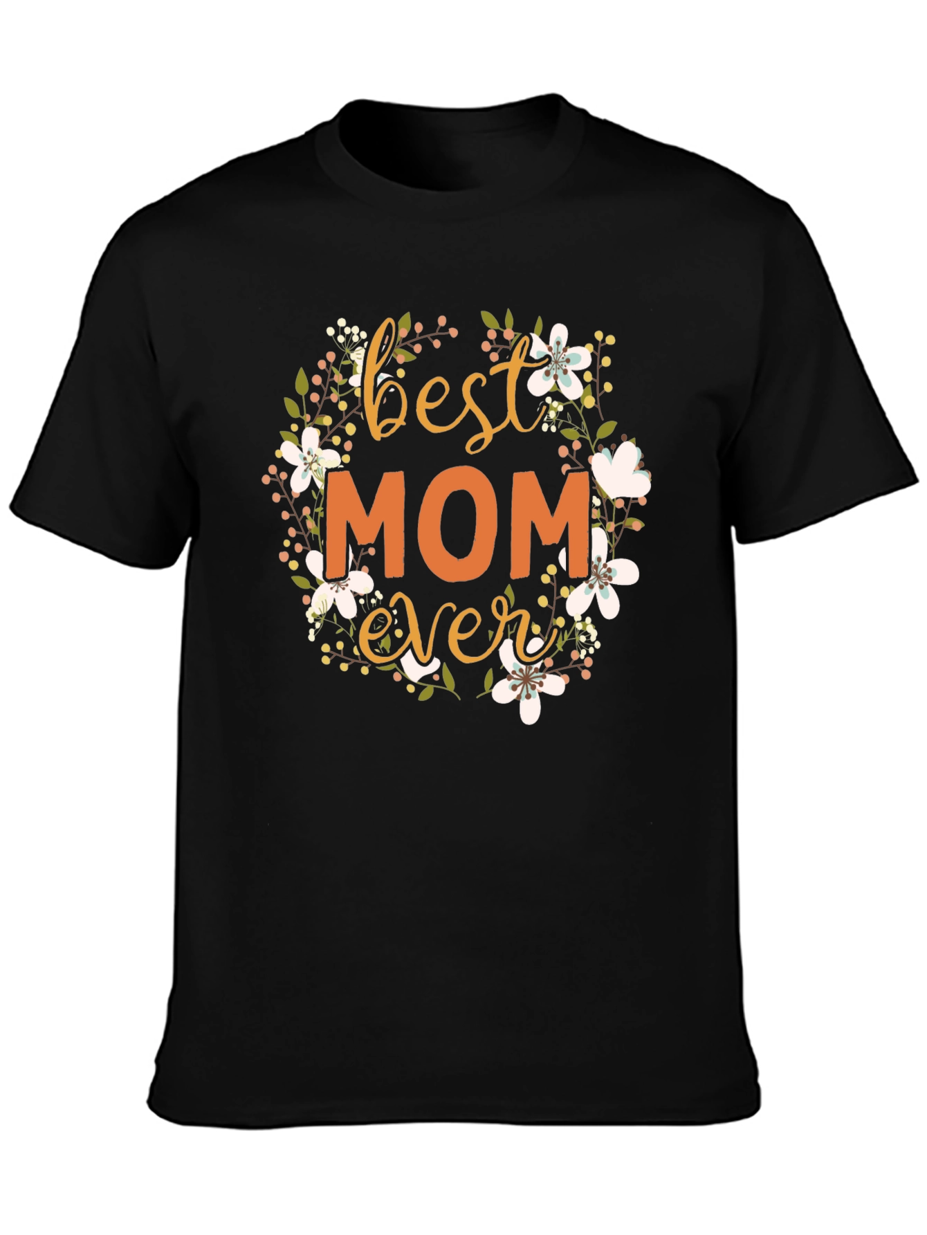 Best Mom Ever Floral T-Shirt