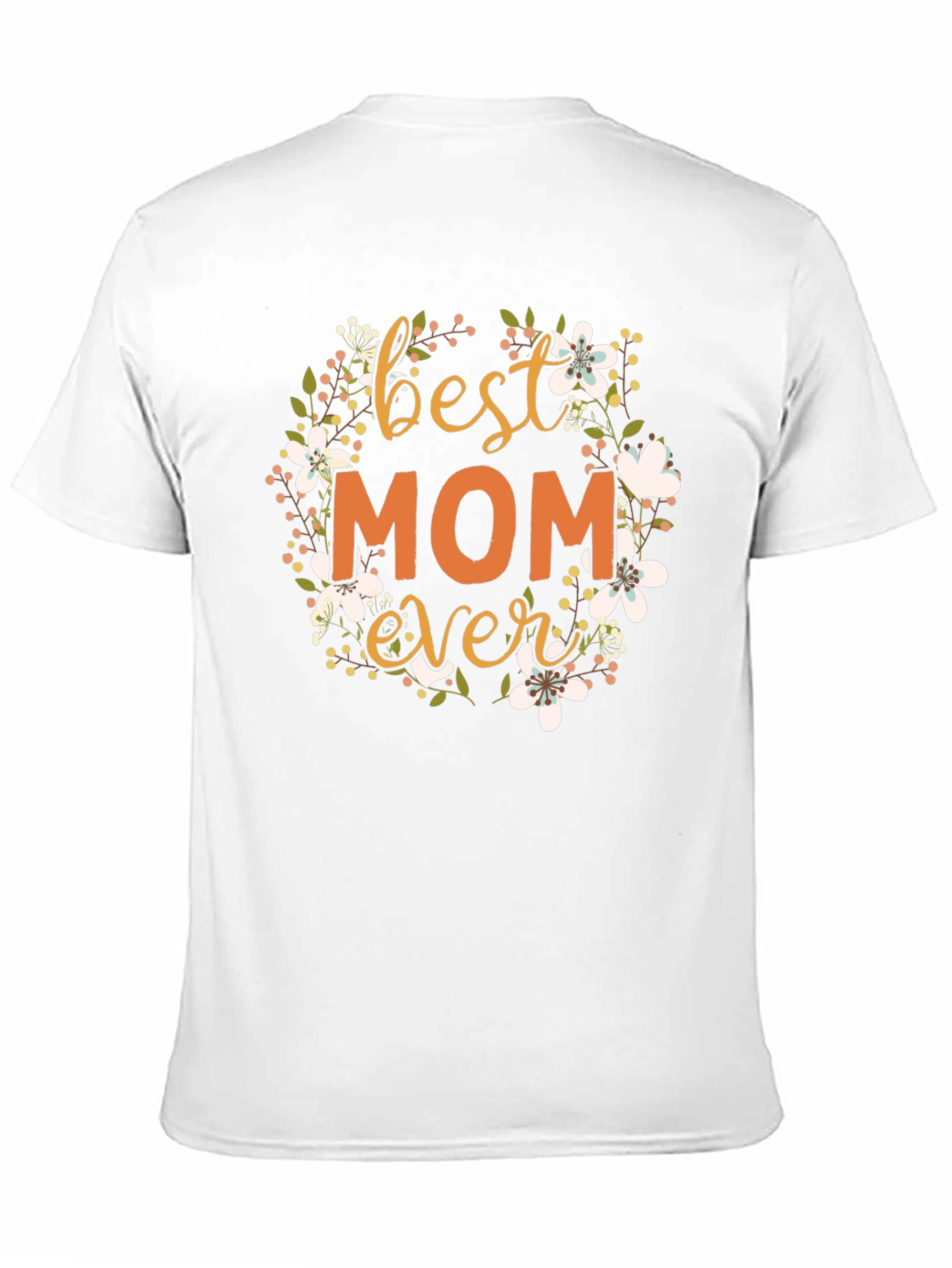 Best Mom Ever Floral T-Shirt
