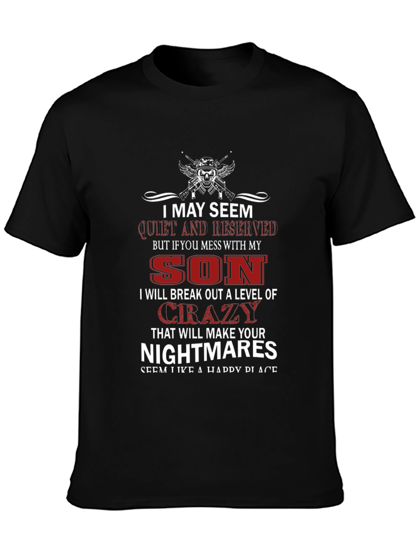I May Seem Quiet Funny Dad T-Shirt