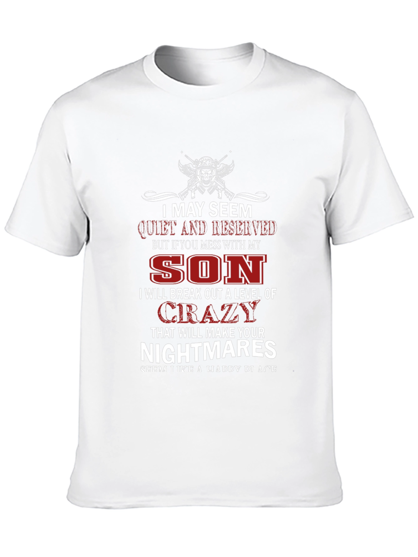 I May Seem Quiet Funny Dad T-Shirt