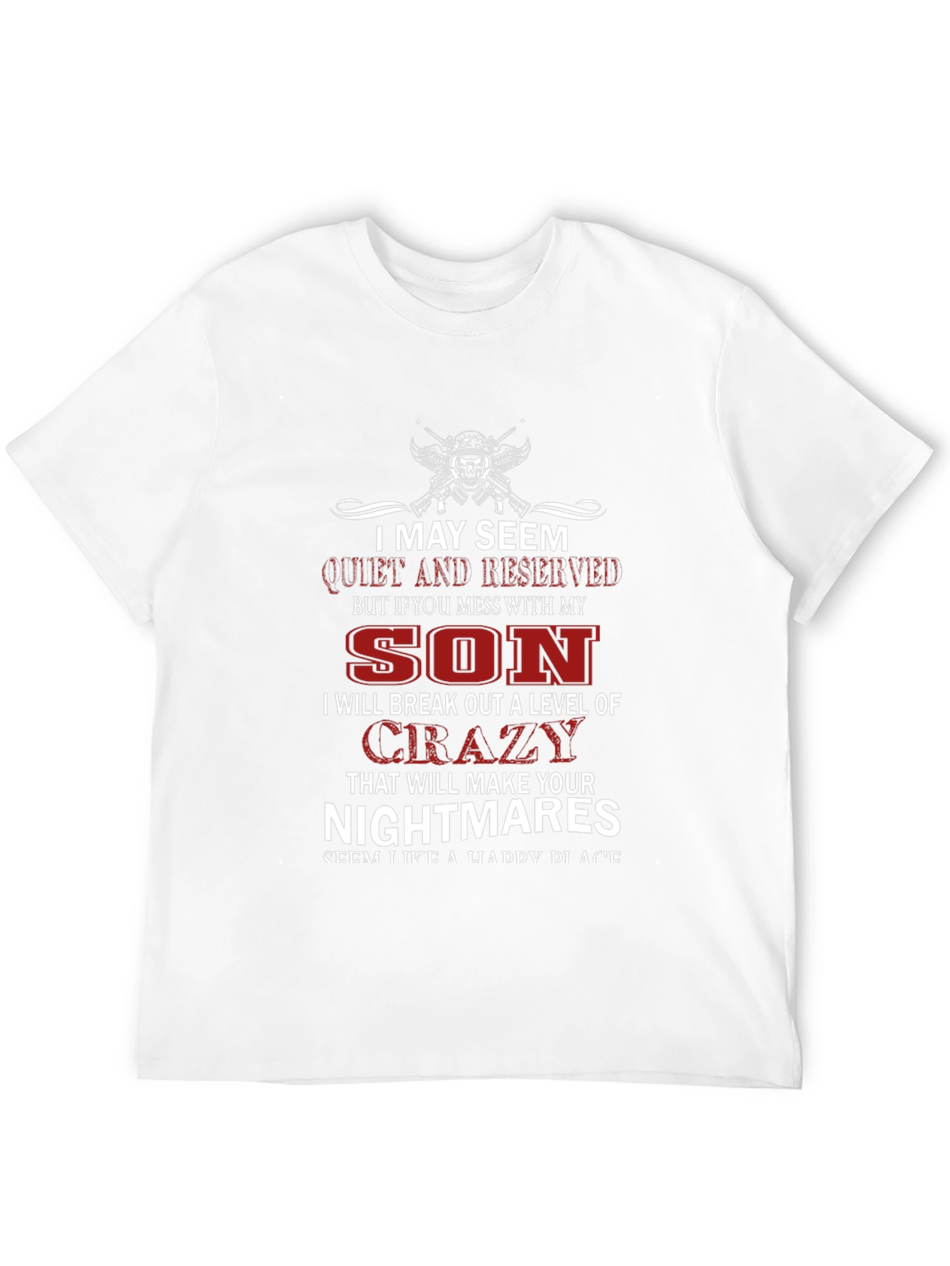 I May Seem Quiet Funny Dad T-Shirt