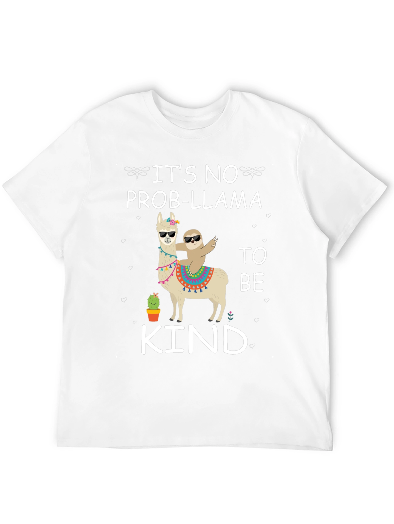 Its No Prob-Llama to Be Kind Graphic Tee