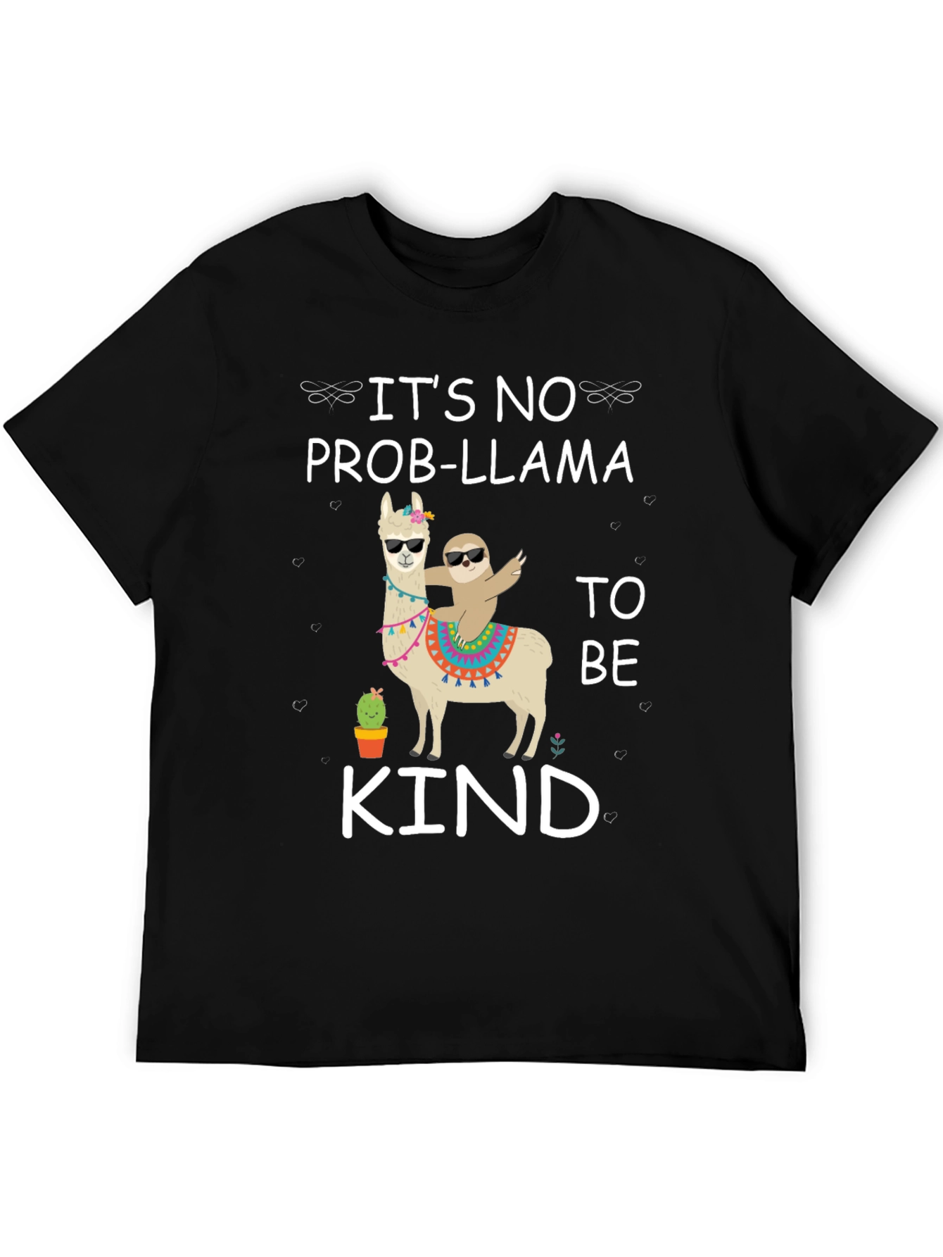 Its No Prob-Llama to Be Kind Graphic Tee