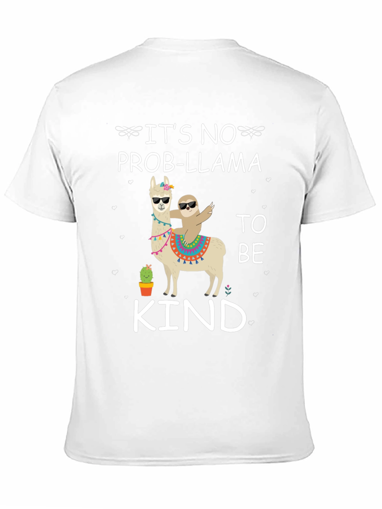 Its No Prob-Llama to Be Kind Graphic Tee