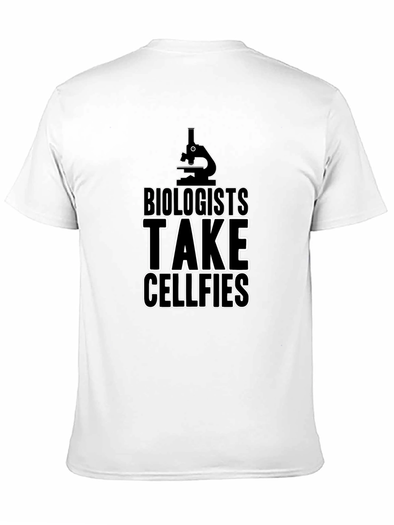 Biologists Take Cellfies T-Shirt Science Humor Tee