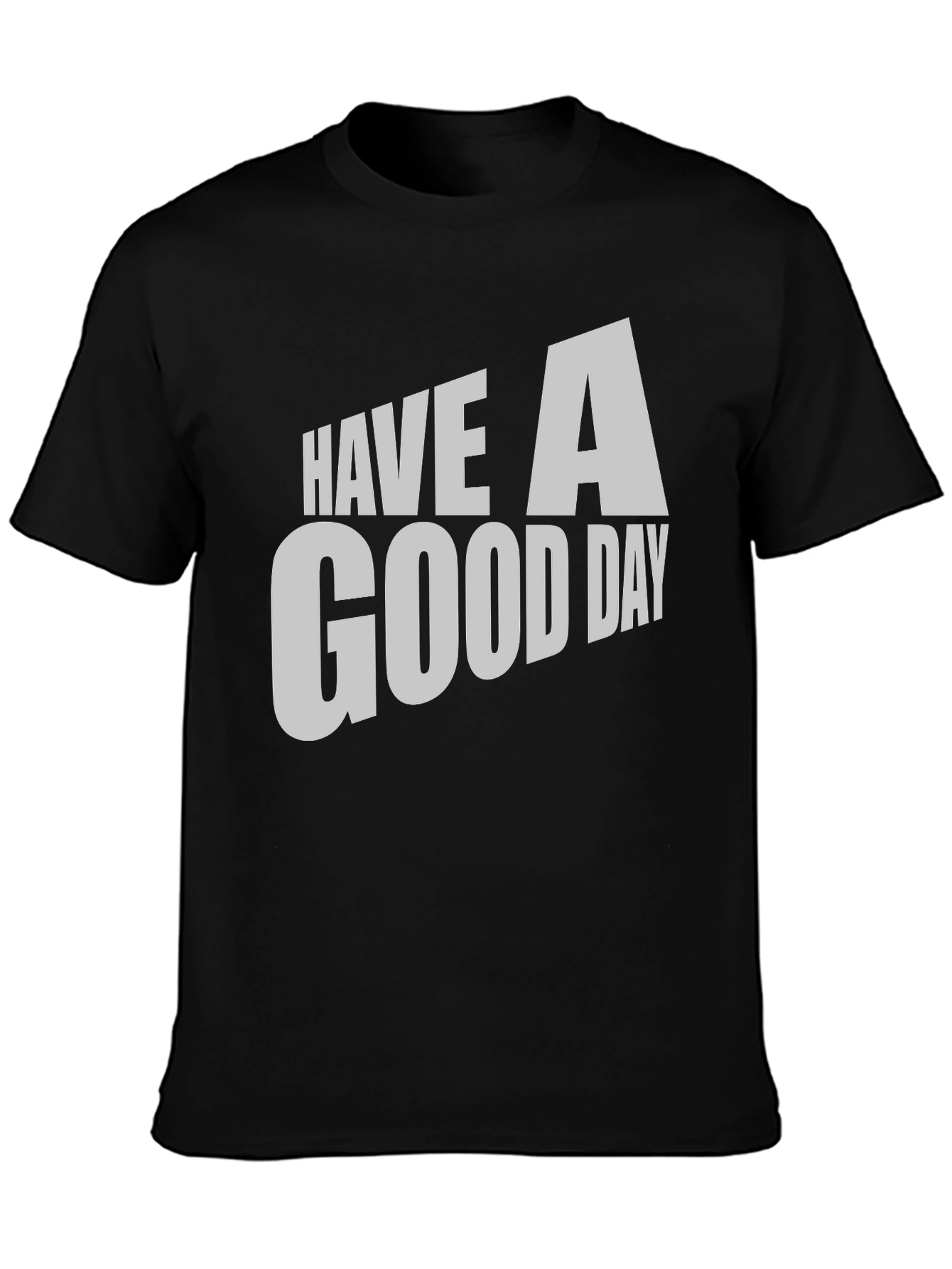 Have A Good Day Black Graphic Tee