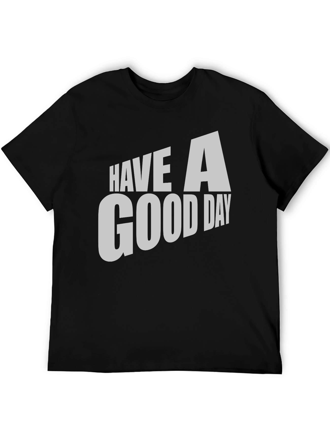 Have A Good Day Black Graphic Tee