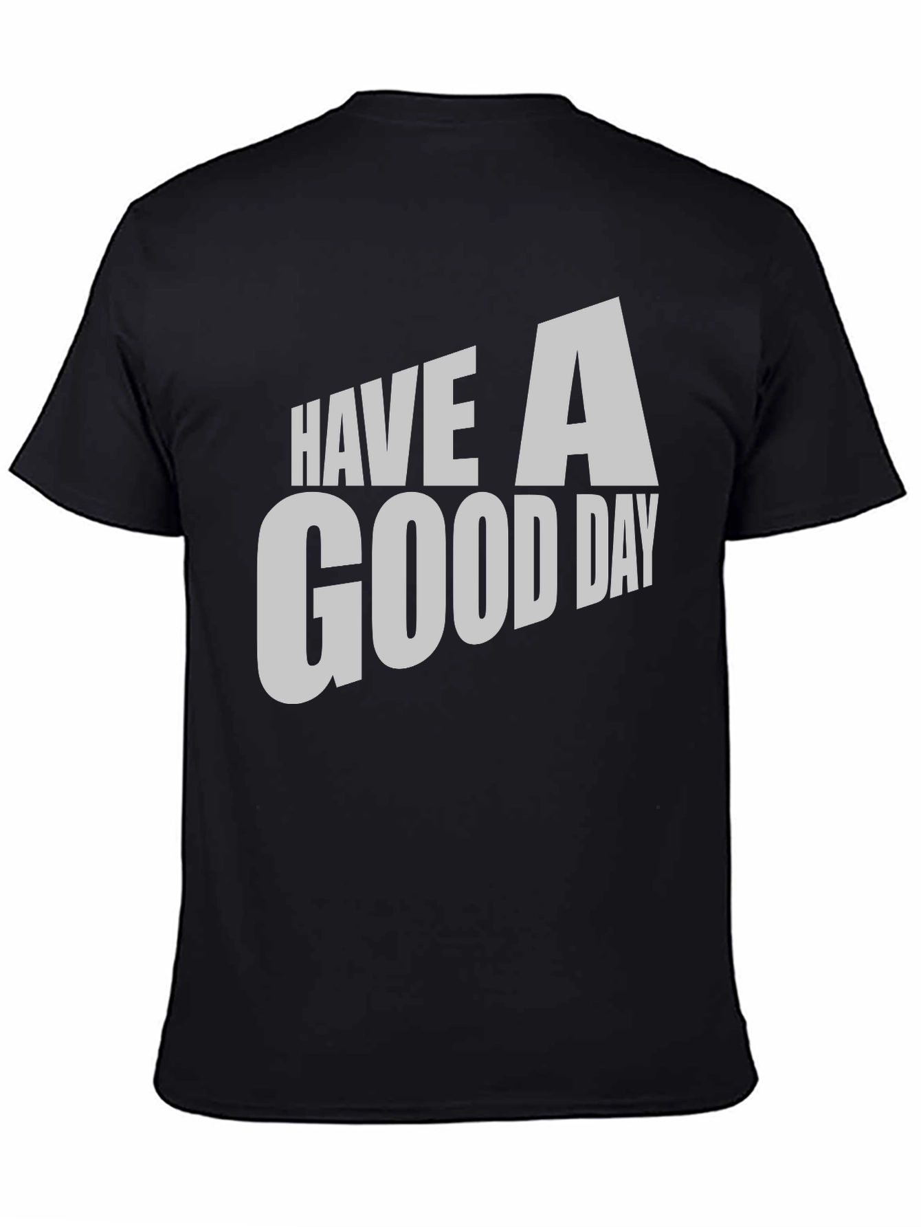 Have A Good Day Black Graphic Tee