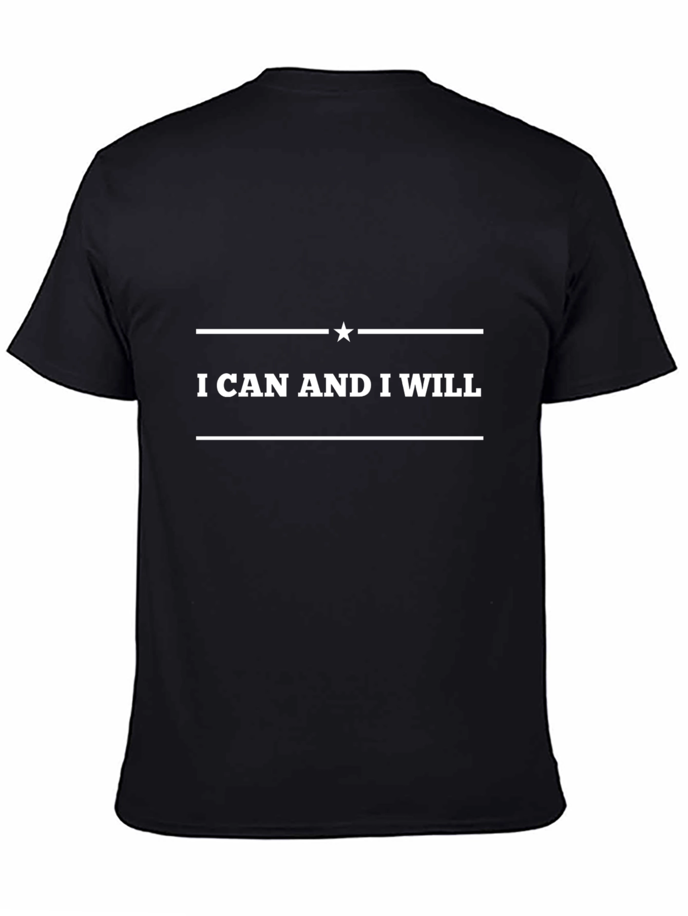 Motivational I Can and I Will Black T-Shirt