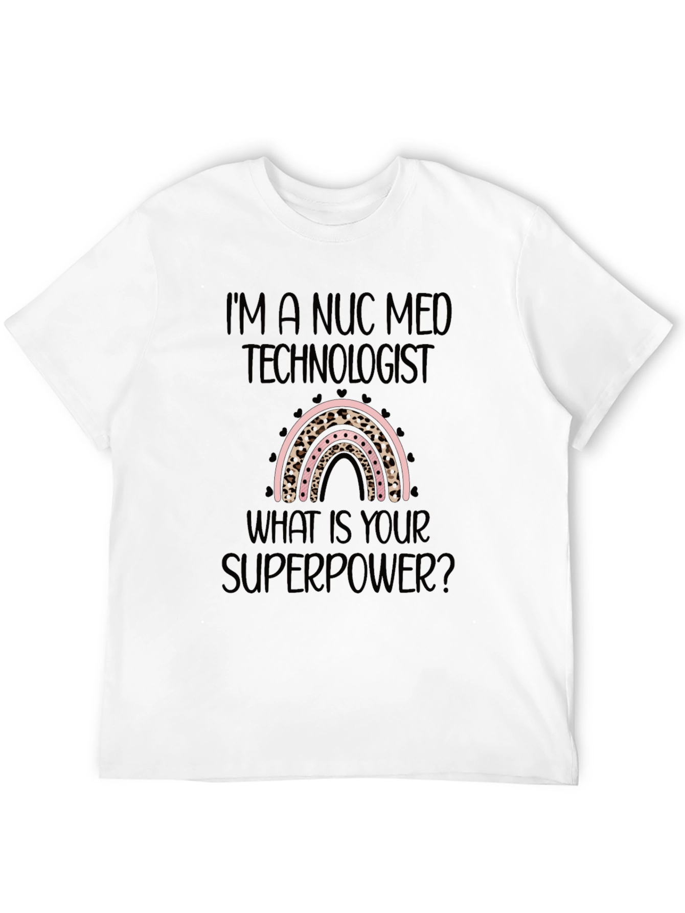 Nuc Med Technologist Superpower Black T-Shirt