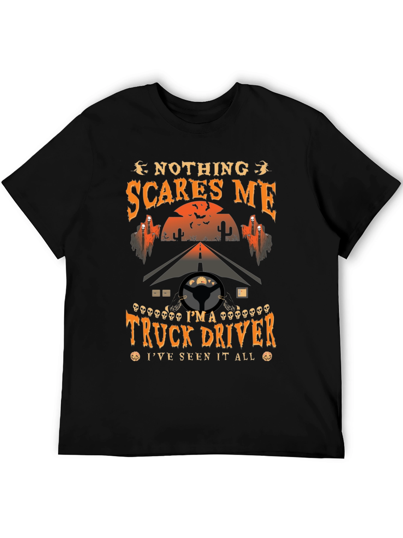 Truck Driver Halloween T-Shirt - Nothing Scares Me Tee