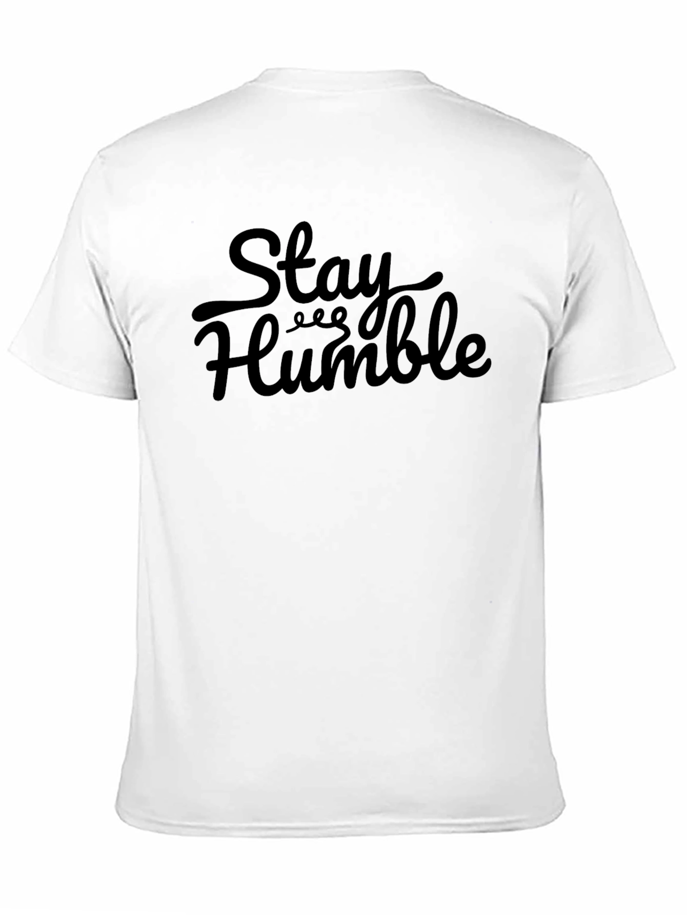 Stay Humble Black T-Shirt Graphic Tee
