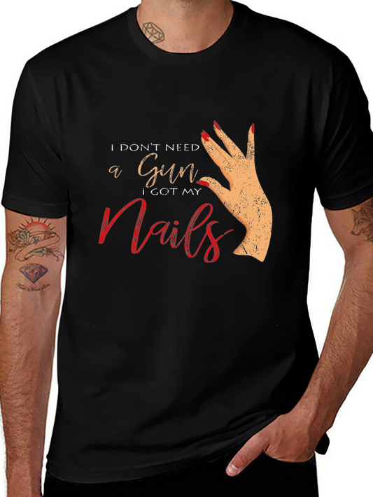 I Dont Need a Gun T-Shirt - Sassy Womens Tee