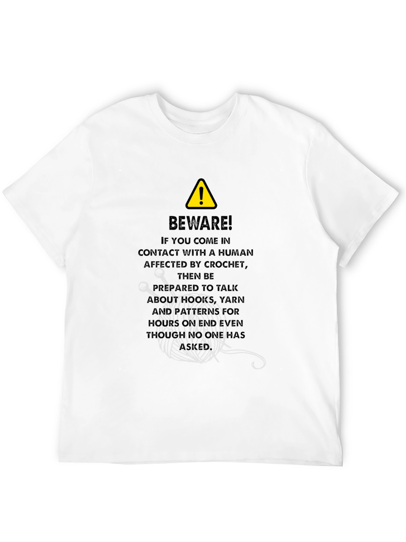 Crochet Lover Beware T-Shirt - Funny Yarn Hobby Tee