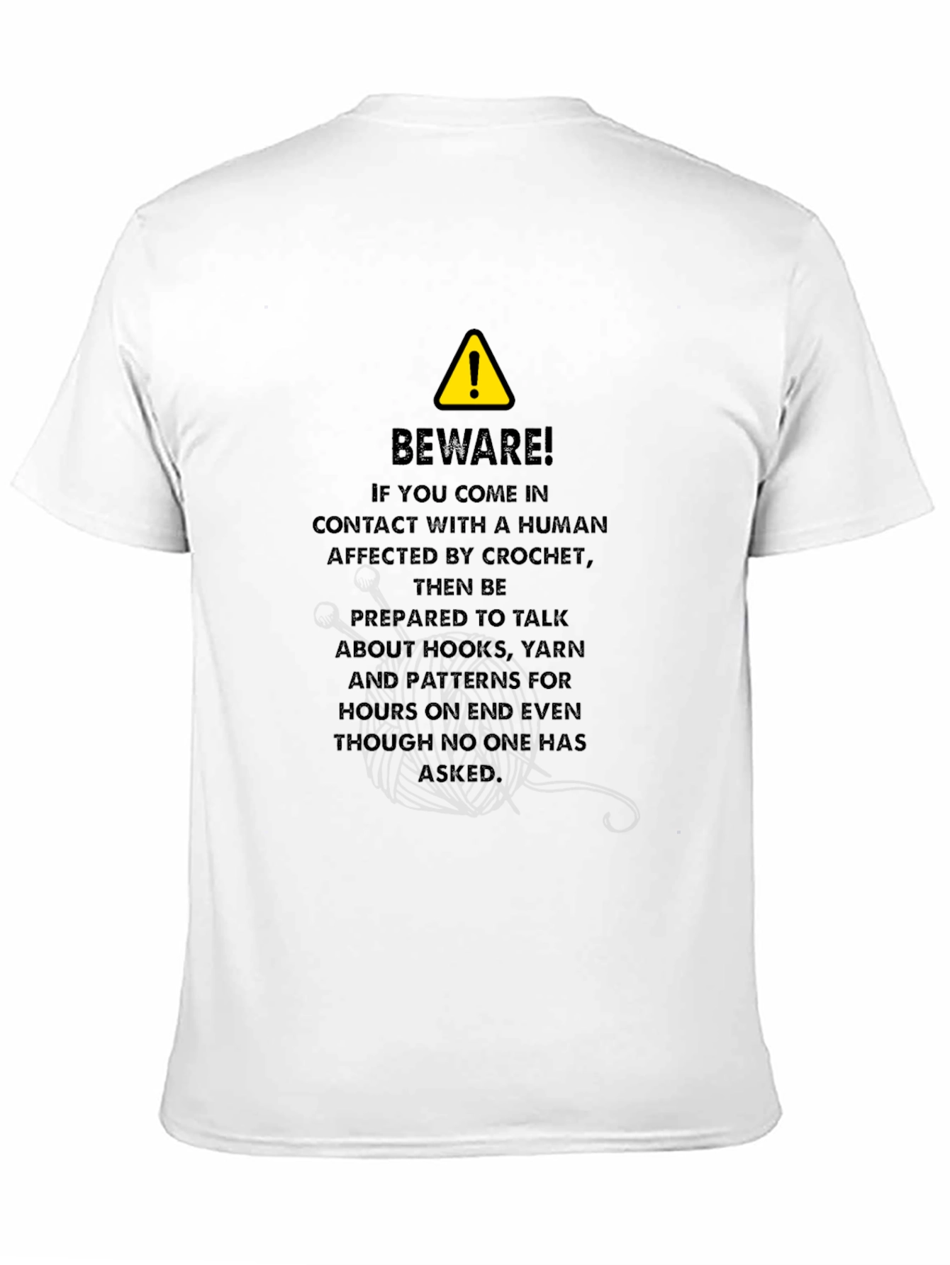 Crochet Lover Beware T-Shirt - Funny Yarn Hobby Tee