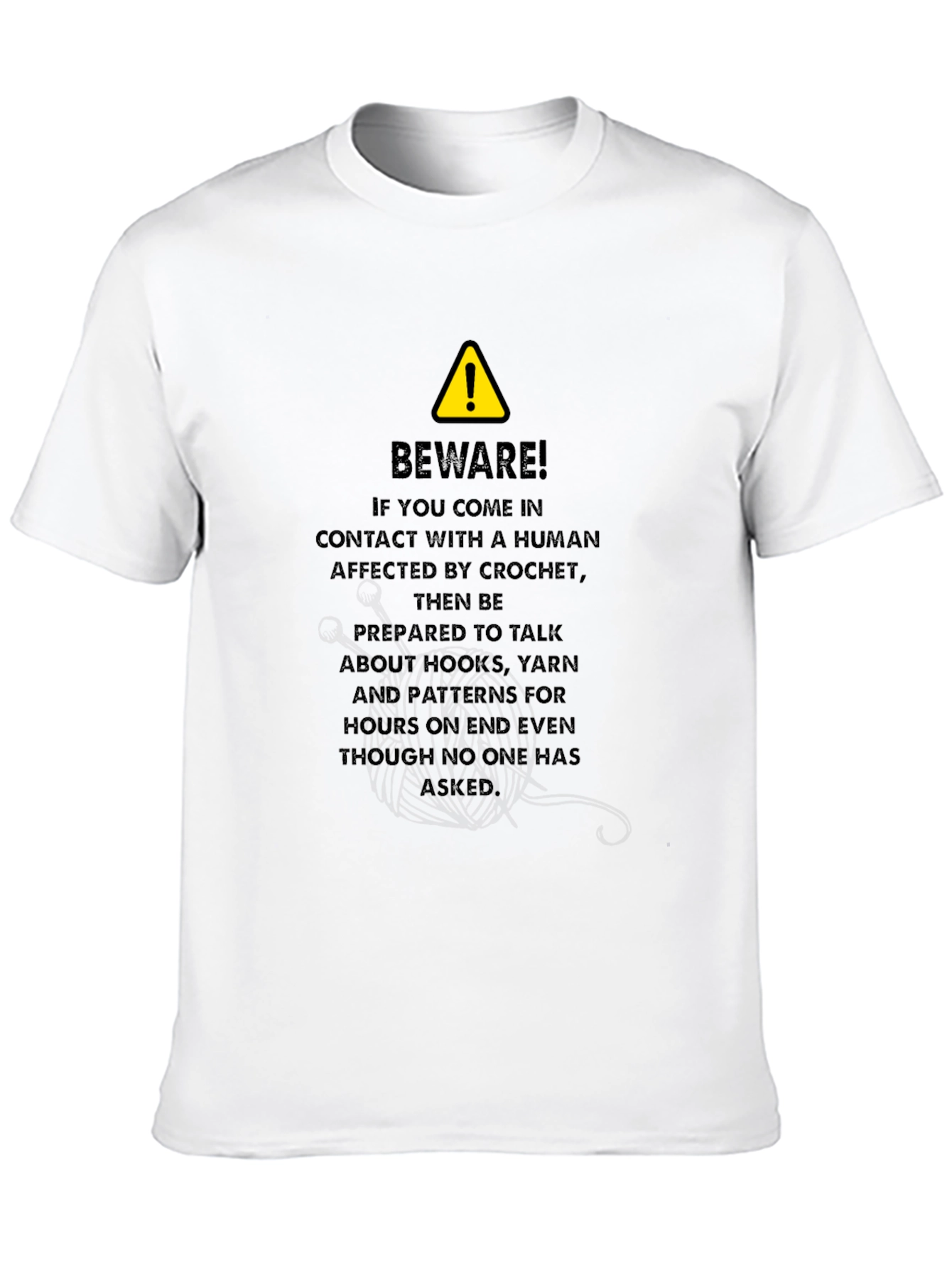 Crochet Lover Beware T-Shirt - Funny Yarn Hobby Tee