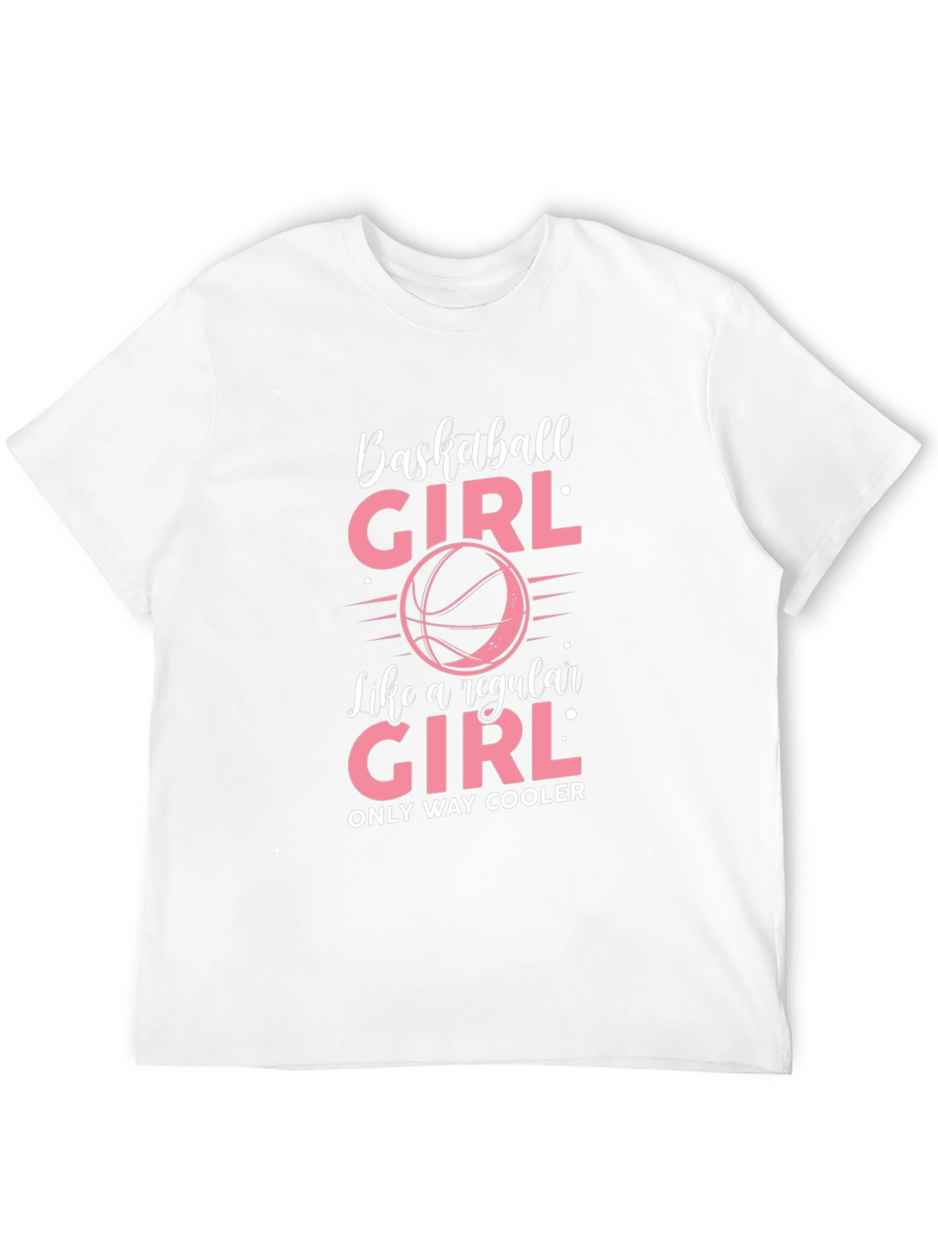 Basketball Girl T-Shirt - Only Way Cooler