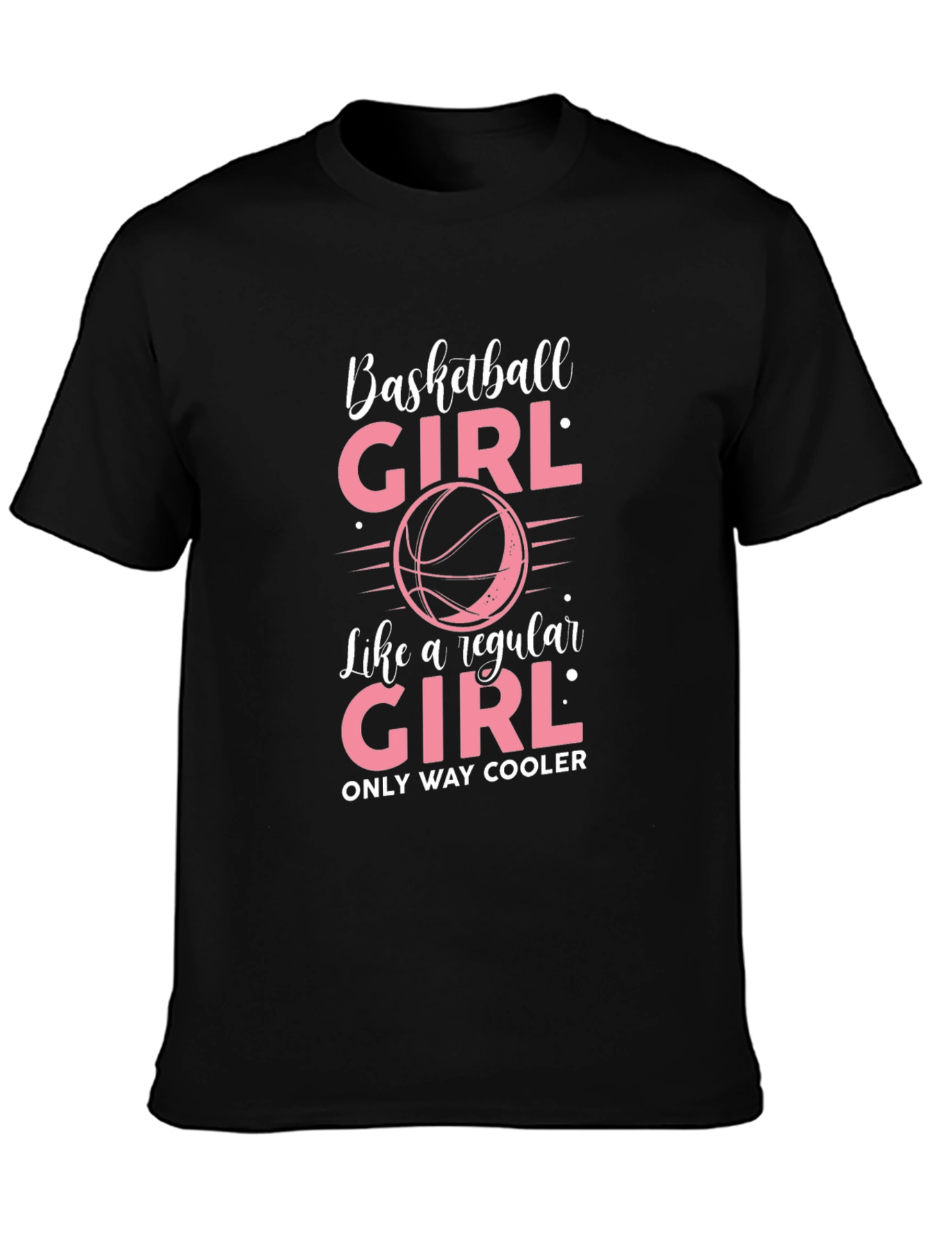 Basketball Girl T-Shirt - Only Way Cooler